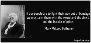 If our people are to fight their way out of bondage we must arm them ...