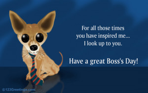 Appreciate your boss on Boss's day with this ecard.