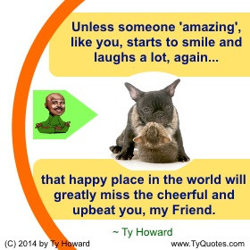 Ty Howard on Smiling, Quotes on Smiling, Smile Quotes, Quotes for ...