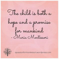 maria montessori hope for mankind quote more montessori picture quotes ...