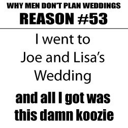 Wedding Koozie Designs, Sayings & Quotes