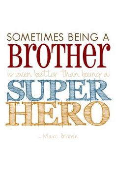 ... hero bedroom brothers quotes love quotes scrapbook brother quotes