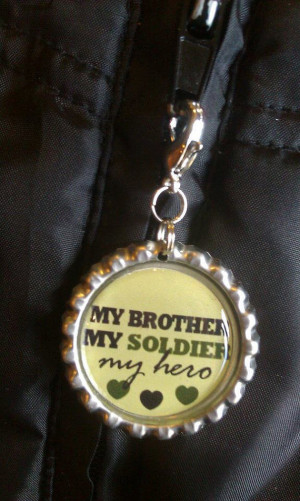 My Brother Is In The Army Quotes My brother my soldier my hero