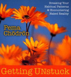 Getting Unstuck: Breaking Your Habitual Patterns & Encountering Naked ...