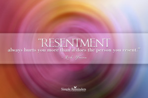 ... from Resentment by Rick Warren (@Rick Warren) at @Simple Reminders
