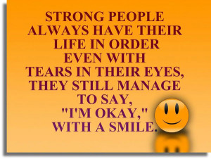 Strong people always have their life in order even