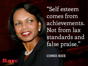Condi Rice on achievement.