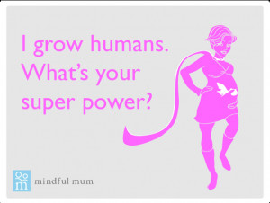 Pregnancy superpower - 10 amazing things about your pregnancy