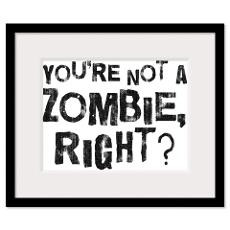 Zombie Quotes Framed Prints