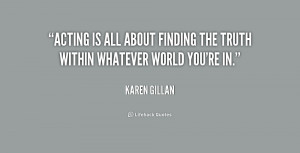 quote-Karen-Gillan-acting-is-all-about-finding-the-truth-179620.png