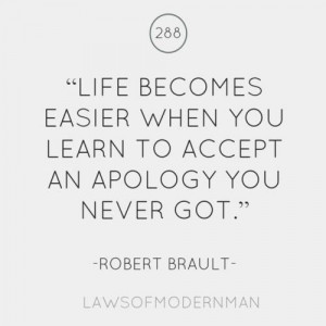 ... easier-when-you-learn-to-accept-an-apology-you-never-got-love-quote-2