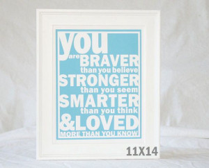Winnie the Pooh Quote You Are Braver than You by rawartletterpress,