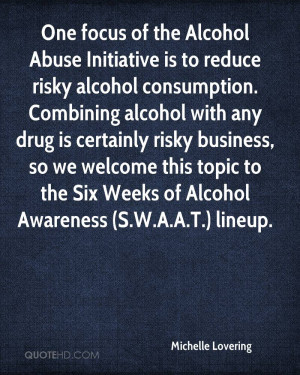 One focus of the Alcohol Abuse Initiative is to reduce risky alcohol ...