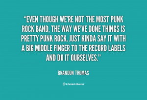 quote-Brandon-Thomas-even-though-were-not-the-most-punk-139840.png