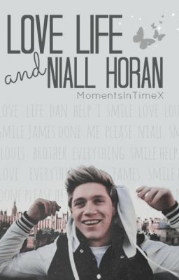 Love Life and Niall Horan