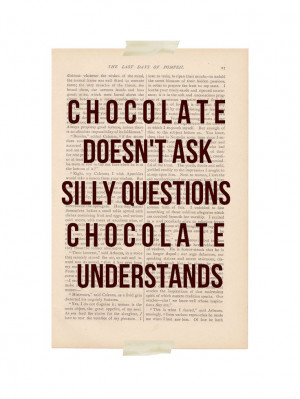 funny quote art print - CHOCOLATE UNDERSTANDS - dictionary art print ...