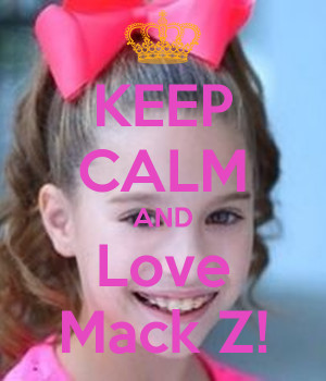 Keep Calm And Love Mack Wilds