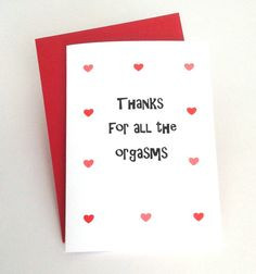 Sexy naughty Valentine's Day card, Thanks for all the orgasms, for ...
