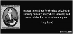 More Lucy Stone Quotes