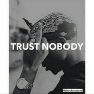 Tupac About Trust