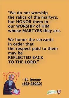 Saint Jerome on saint and relic veneration More
