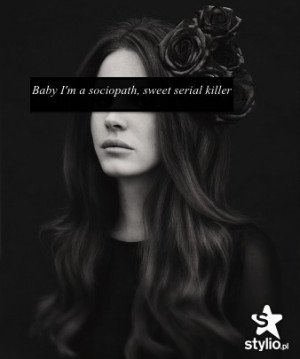 lana del rey #lana del rey songs #lana #sweet serial killer #quote # ...