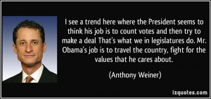 see a trend here where the President seems to think his job is to ...