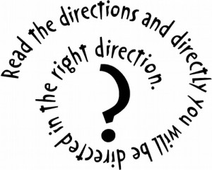 ... directions and directly you will be directed in the right direction