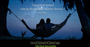 person is limited only by the thoughts that he chooses