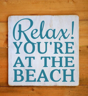 Beach Sign Beach House Decor Rustic Wood Quote Sign Relax Youre At On ...