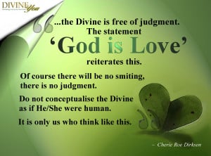 The Divine Is Free Of Judgement The Statement God Is Love