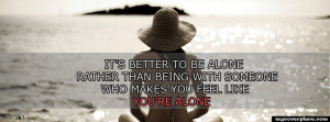 Its Better Alone Quotes Facebook Cover Photos