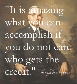 ... if you do not care who gets the credit.