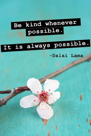 be-kind-whenever-possible-dalai-lama-quotes-sayings-pictures.jpg