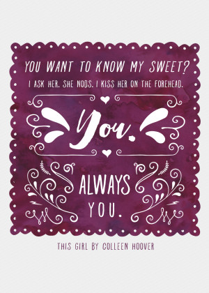 this girl by colleen hoover quote - my sweet