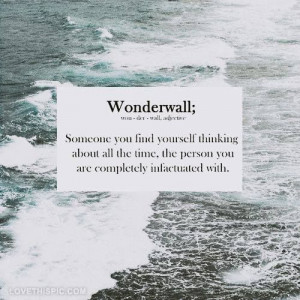 ... Lovequotes, Wonderwall, Songs, Living, Oasis, Love Quotes, Popular Pin