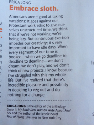 Slow down . Erica jong