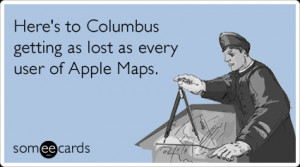 apple-maps-america-lost-columbus-day-ecards-someecards