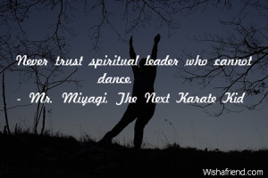 dancing-Never trust spiritual leader who cannot dance.