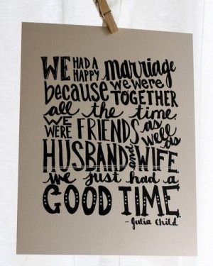 Happy Marriage Julia Child Quote 8x10 Illustrated by Mandipidy