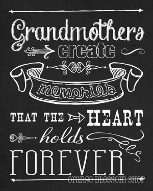 Grandmothers create memories....