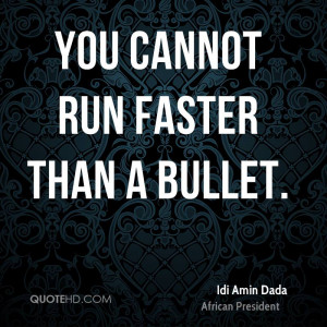 Idi Amin Dada Quotes