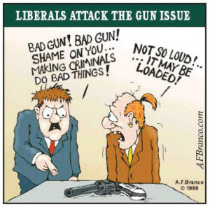 Cartoon Of The Day: Liberals Attack The Gun Issue