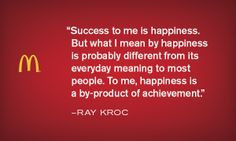 ... and happiness - Krocism. #motivation #inspiration #mcdonalds More