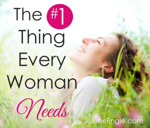 The #1 Thing Every Woman Needs
