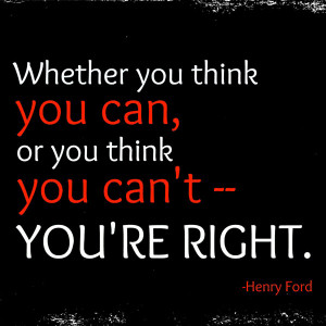 quote-whether-you-think-you-can-or-think-you-cant-you-are-right