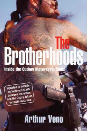 ... Brotherhoods: Inside the Outlaw Motorcycle Clubs” as Want to Read