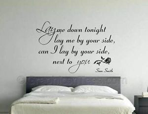 Sam-Smith-Lay-Me-Down-Song-Lyrics-Romantic-Love-Quote-Bedroom-Wall ...