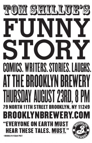 Tom Shillue’s Funny Story (August Edition) @ The Brooklyn Brewery