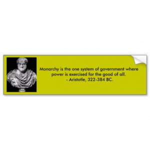 Aristotle Monarchy Quote bumper sticker Car Bumper Sticker